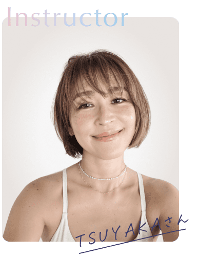 Instructor TSUYAKAさん